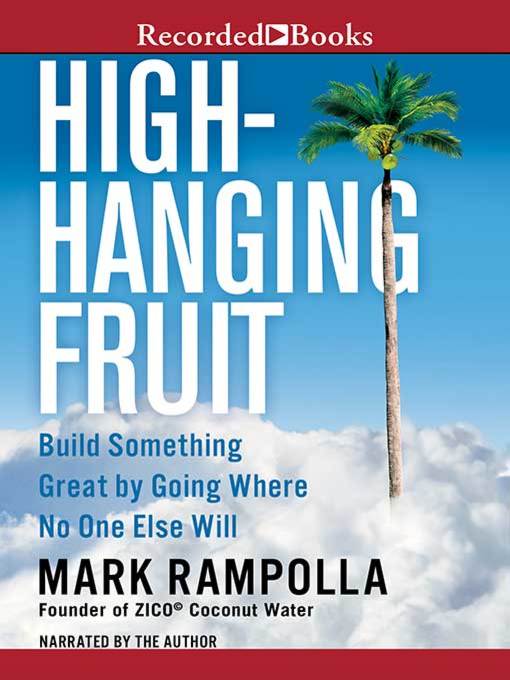 Title details for High-Hanging Fruit by Mark Rampolla - Available